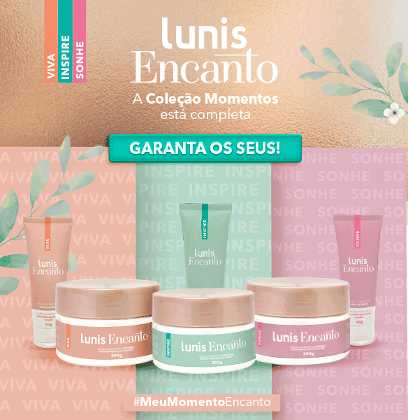 Lunis Encanto Momentos - 29/11 a 20/12