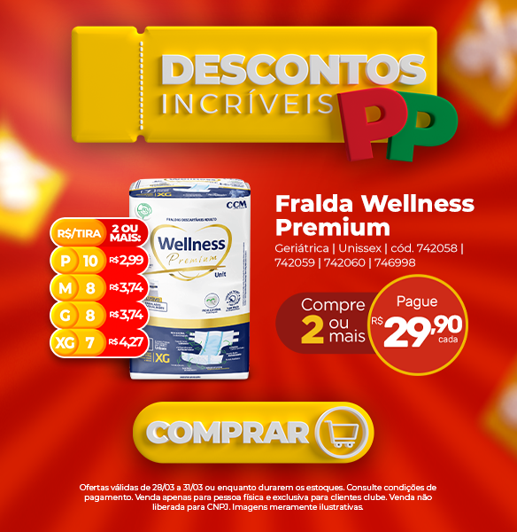 Promoção Fralda Wellness - 28/03 até 31/03